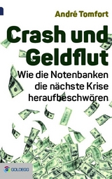 Crash und Geldflut - Andr&eacute; Tomfort