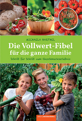 Die Vollwert-Fibel f&uuml;r die ganze Familie