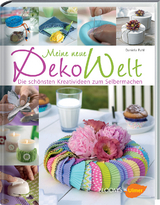Meine neue Dekowelt - Daniela Pahl
