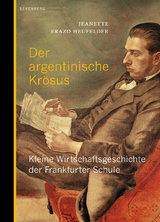 Der argentinische Kr&ouml;sus - Jeanette Erazo Heufelder