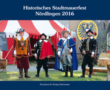 Historisches Stadtmauerfest N&ouml;rdlingen 2016 - 