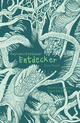 Entdecker - Raphaela Edelbauer