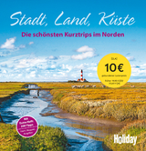 HOLIDAY Reisebuch: Stadt, Land, K&uuml;ste - Martina Krammer, Martin Tschechne, Peter Dorsch, Viktoria Paschke, Axel Klemmer, Rasso Knoller, Elke Frey, J&uuml;rgen Sorges, Wolfgang R&ouml;ssig, Christian Nowak, Axel Pinck, Peter H&ouml;h, Knut Diers, Rolf Goetz, Thomas Gebhardt, Lennart Hansson, Birgit Bock-Schr&ouml;der, Gisela Budd&eacute;e, Gergely Kisp&aacute;l, Eva Stadler, Christin Dr&uuml;hl, Christa Maria Andersen, Marina Bohlmann-Modersohn, Jan Scherping, Thomas Borchert