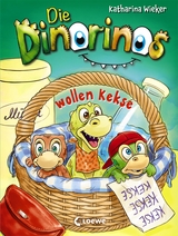 Die Dinorinos wollen Kekse - Katharina Wieker
