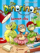 Die Dinorinos k&ouml;nnen alles - Katharina Wieker