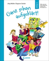 Ganz schön aufgeklärt! - Jörg Müller, Dagmar Geisler