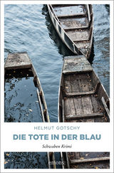 Die Tote in der Blau - Helmut Gotschy