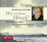 Wer ist dieser Mensch? - Reinhold Stecher