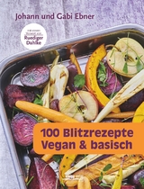 100 Blitzrezepte - Johann Ebner