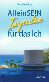 AlleinSein: - Dorothee Boss