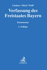 Verfassung des Freistaates Bayern - Lindner, Josef Franz; Möstl, Markus; Wolff, Heinrich Amadeus