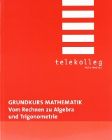 Grundkurs Mathematik. Vom Rechnen zu Algebra und Trigonometrie - Ferdinand Weber