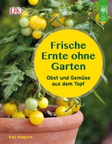 Frische Ernte ohne Garten - Kay Maguire