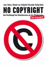 No Copyright - Joost Smiers, Marieke van Schijndel