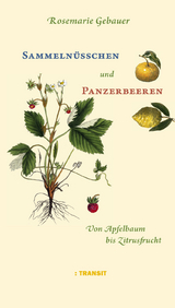 Sammeln&uuml;sschen und Panzerbeeren - Gebauer Rosemarie
