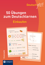 Deutsch jetzt! (Grammatik) - Einkaufen - Tiziano Stillo