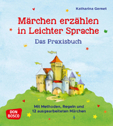 M&auml;rchen erz&auml;hlen in Leichter Sprache. Das Praxisbuch - Katharina Gernet