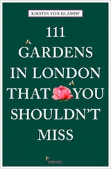 111 Gardens in London That You Shouldn't Miss - Kirstin von Glasow