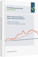 Wohnungswirtschaftliche Daten und Trends 2016/2017 - 