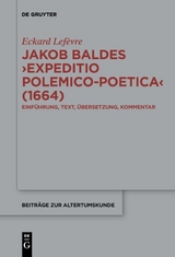 Jakob Baldes &rsaquo;Expeditio Polemico-Poetica&lsaquo; (1664) - Eckard Lef&egrave;vre