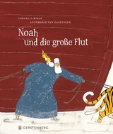Noah und die gro&szlig;e Flut - Cornelia Boese