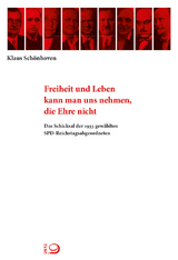 Freiheit und Leben kann man uns nehmen, die Ehre nicht - Klaus Sch&ouml;nhoven