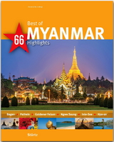 Best of Myanmar - 66 Highlights - Annett und Mario Weigt