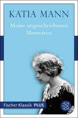 Meine ungeschriebenen Memoiren - Katia Mann
