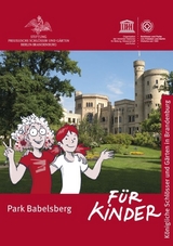 Park Babelsberg f&uuml;r Kinder - Silke Hollender, Dorothee Hohenthal, Wilma Otte