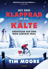 Mit dem Klapprad in die Kälte - Tim Moore