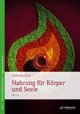Nahrung f&uuml;r K&ouml;rper und Seele - Fabienne Berg