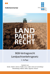 Landpachtrecht - Hubert Becker, John Booth, Andreas Dehne, Peter Dr. Fiedler, Ingo Glas, Thomas Dr. Hahn, Wichard Graf von Hardenberg, Reinhard Dr. Mecklenburg, Franz-Christoph Michel, Constanze Nehls, Ugur Ogurtan, Steffen Wenzel