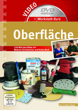 Werkstatt-Kurs Oberfläche - Melanie Kirchlechner, Heiko Rech