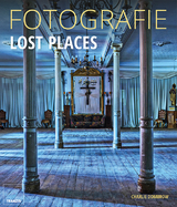 FOTOGRAFIE Lost Places - Charlie Dombrow