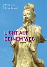 Licht auf Deinem Weg - Ursula Lyon, Gerald Schinagl