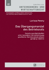 Das &Uuml;bergangsmandat des Betriebsrats - Larissa Pewny