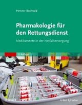 Pharmakologie für den Rettungsdienst - Henner Bechtold