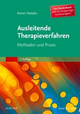 Ausleitende Therapieverfahren - Matejka, Rainer