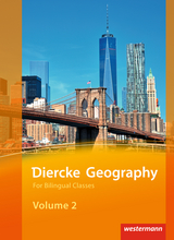 Diercke Geography For Bilingual Classes - Ausgabe 2015 - Verena Hundertmark, Dorothee Klein, Dirk Reischauer, Ingo Warken, Horst Weible, Henriette He&szlig;, Michael Fink, Sarah Fl&ouml;ck, Marjana Mehltretter, Reinhard Hoffmann