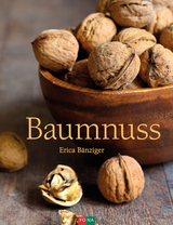 Baumnuss - Bänziger, Erica