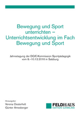 Bewegung und Sport unterrichten &ndash; Unterrichtsentwicklung im Fach Bewegung und Sport - 