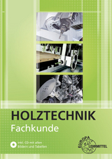 Fachkunde Holztechnik - Katrina Bounin, Martin Eckhard, Dietmar Hammerl, Georg Krämer, Bernhard Letsch, Wolfgang Nutsch, Torsten Nutsch, Kuno Schlatter, Dittmar Siebert, Frank Willgerodt