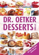 Desserts von A-Z -  Dr. Oetker Verlag