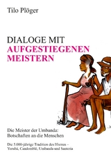 DIALOGE MIT AUFGESTIEGENEN MEISTERN - Tilo Pl&ouml;ger