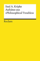 Aufs&auml;tze aus &raquo;Philosophical Troubles&laquo; - Saul A. Kripke