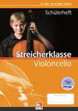 Leitfaden Streicherklasse. Sch&uuml;lerheft - Violoncello - Martin M&uuml;ller Schmied, Ute Adler