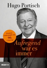 Aufregend war es immer - Hugo Portisch