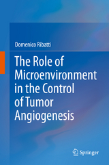 The Role of Microenvironment in the Control of Tumor Angiogenesis -  Domenico Ribatti