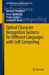 Optical Character Recognition Systems for Different Languages with Soft Computing - Arindam Chaudhuri, Krupa Mandaviya, Pratixa Badelia, Soumya K Ghosh