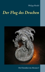Der Flug des Drachen - Philipp Riedel